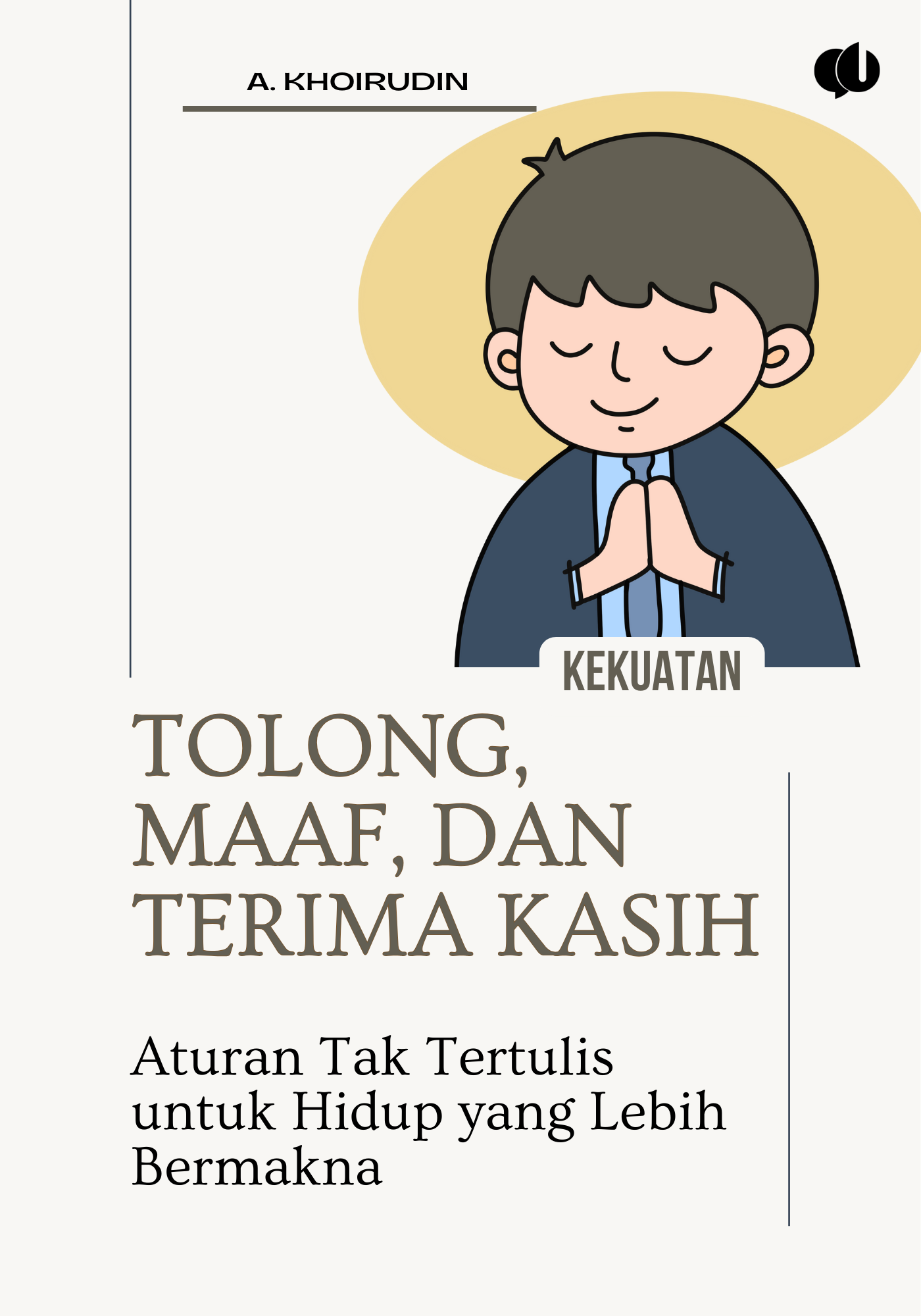 Kekuatan Tolong, Maaf, dan Terima Kasih: Aturan Tak Tertulis untuk Hidup yang Lebih Bermakna