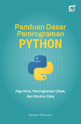 Panduan Dasar Pemrograman Python: Algoritma, Pemrograman Objek, dan Struktur Data